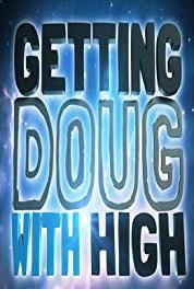 Getting Doug with High Ari Shaffir (2013– ) Online