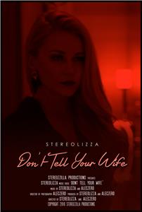 Stereolizza: Don't Tell Your Wife (2016) Online
