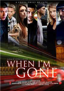 When I'm Gone (2013) Online