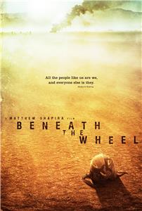 Beneath the Wheel (2011) Online