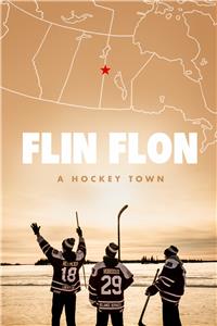 Flin Flon: A Hockey Town (2017) Online