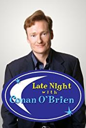 Late Night with Conan O'Brien Episode #1.90 (1993–2009) Online