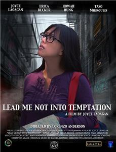 Lead Me Not Into Temptation (2015) Online