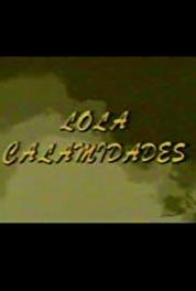 Lola Calamidades Episode #1.108 (1987– ) Online