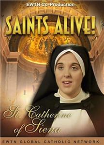 Saints Alive! St. Catherine of Siena (2011– ) Online