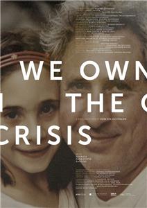 We own the crisis (2018) Online