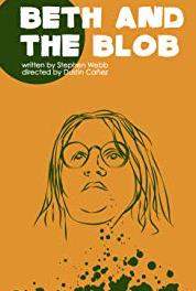 Beth and the Blob Chapter VI (2018– ) Online