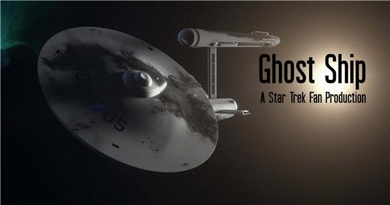 Ghost Ship - A Star Trek Fan Production (2018) Online