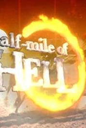 Half Mile of Hell When All Hell Breaks Loose (2005– ) Online