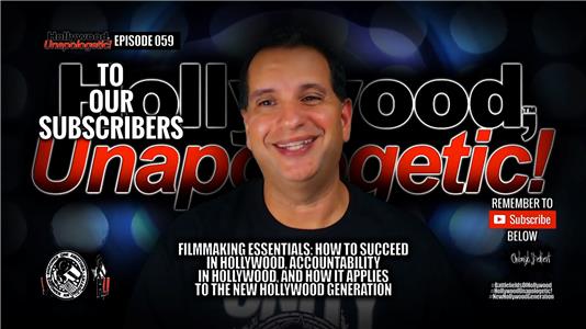 Hollywood, Unapologetic! Hollywood, Unapologetic! "How to Succeed in Hollywood, Accountability in Hollywood, and How it Applies to the New Hollywood Generation" (2016– ) Online