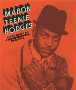Mabon Teenie Hodges: A Portrait of a Memphis Soul Original (2013) Online