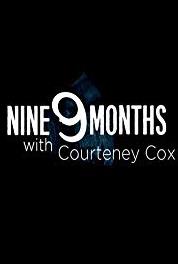 9 Months with Courteney Cox Episode #1.13 (2019– ) Online