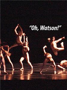 Oh, Watson! (2009) Online