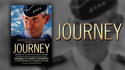 Pritzker Military Library Presents Norty Schwartz: Journey: Memoirs of an Air Force Chief of Staff (2006– ) Online