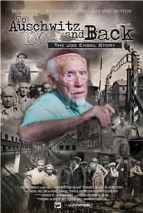 To Auschwitz and Back: The Joe Engel Story (2017) Online