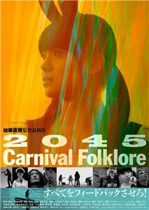 2045 Carnival Folklore (2015) Online
