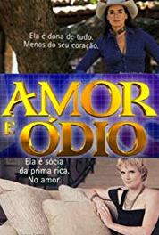 Amor E Ódio Episode #1.33 (2001– ) Online