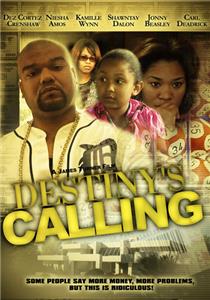 Destiny's Calling (2011) Online