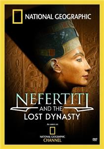 Nefertiti and the Lost Dynasty (2007) Online