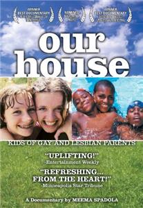 Our House: A Very Real Documentary About Kids of Gay & Lesbian Parents (2000) Online