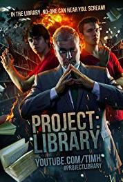 Project: Library The Final Chapter (2013– ) Online