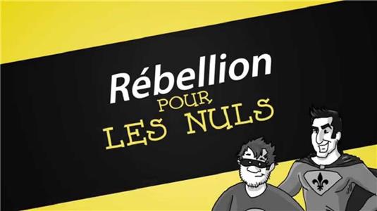 Rébellion pour les Nuls (2015) Online