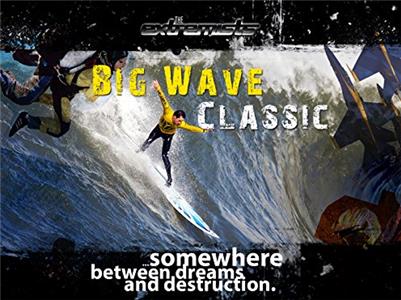 The Extremists Big wave classic (1995– ) Online