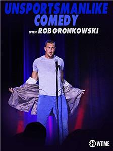 Unsportsmanlike Comedy with Rob Gronkowski (2018) Online