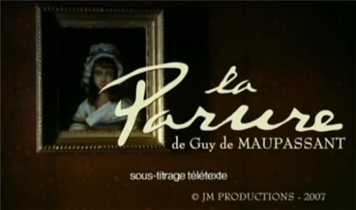 Chez Maupassant La Parure (2007– ) Online