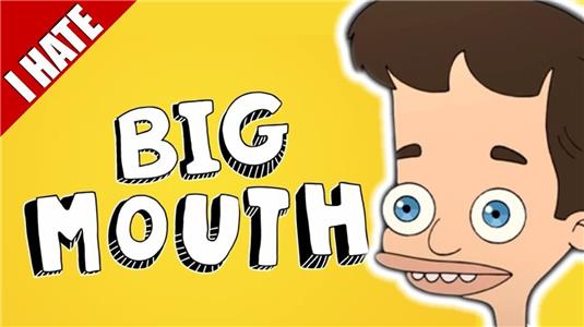 I Hate Everything I Hate Big Mouth (2013– ) Online