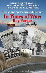 In Times of War: Ray Parker (2007) Online
