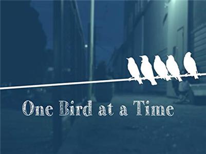 One Bird at a Time Teamwork (2018– ) Online