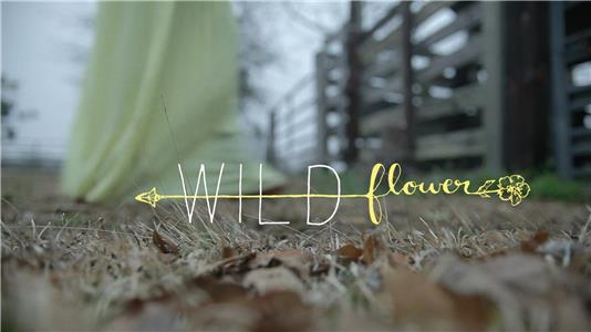 Wildflower/A Proposal (2014) Online