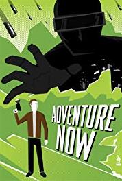 Adventure Now A New Tape (2008– ) Online