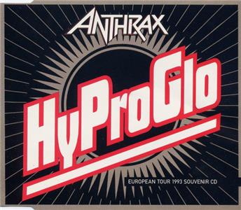 Anthrax: Hy Pro Glo (1994) Online