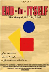 End-in-Itself: The Story of John & Jane (2016) Online
