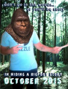 In Hiding a Bigfoot Story (2017) Online