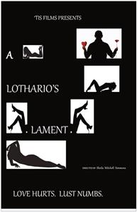 A Lothario's Lament (2013) Online