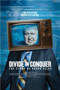 Divide and Conquer: The Story of Roger Ailes (2018) Online