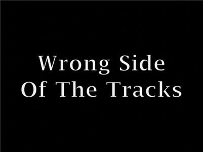 Fan-Made Music Videos Wrong Side of the Tracks (2000–2009) Online