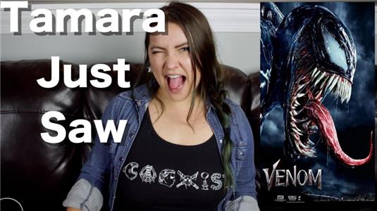 Tamara Just Saw Venom (2017– ) Online