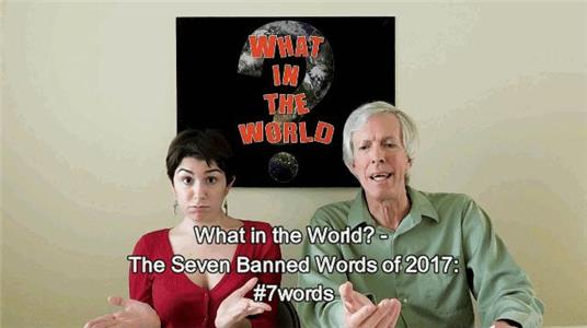 What in the World? The Seven Banned Words of 2017: #7words (2016– ) Online