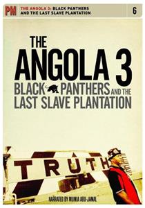 Angola 3: Black Panthers and the Last Slave Plantation (2008) Online