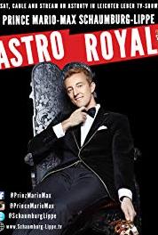 Astro Royal We Have Never Had So Many Royal and Celebrity News Coming Up Before. A Wild 2016 by Prince Mario-Max Schaumburg-Lippe. (2000– ) Online