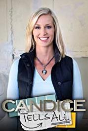 Candice Tells All Episode #3.9 (2011– ) Online
