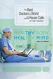 Healthy Body, Healthy Mind Stopping a Stroke: Limiting the Damage Done (2003– ) Online