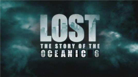 Lost: The Story of the Oceanic 6 (2009) Online