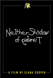 Neither Shadow of Turning! (2018) Online