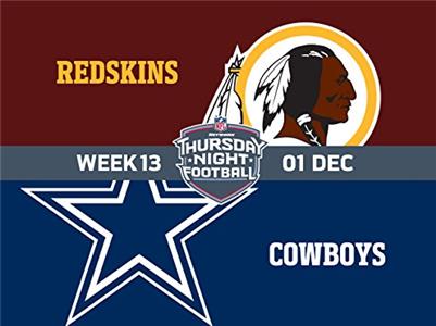 NFL Thursday Night Football Week 13: Washington Redskins @ Dallas Cowboys (2006– ) Online