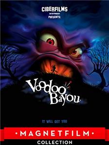 Voodoo Bayou (2007) Online